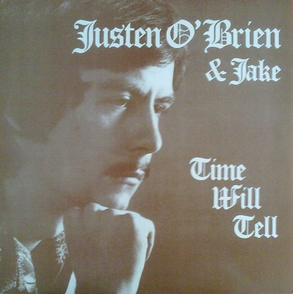 Cover of the Justen O'Brien & Jake - Time Will Tell CD