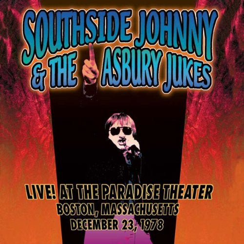 Cover of the Southside Johnny & The Asbury Jukes - Live! At The Paradise Theater, Boston, MA 12.23.78 DIGI
