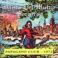 Cover of the Banco Del Mutuo Soccorso - Papagayo Club - 1972 Unofficial Release