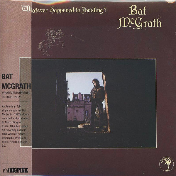 Cover of the Bat McGrath - Whatever Happened To Jousting? DIGI
