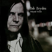 Cover of the Bob Bryden - Polaroid Verité CD