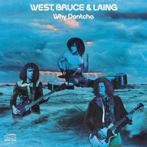 Cover of the West, Bruce & Laing - Why Dontcha CD