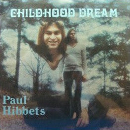 Cover of the Paul Hibbets - Childhood Dream CD