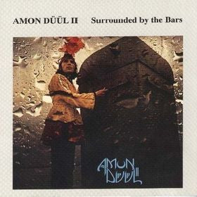 Cover of the Amon Düül II - Surrounded By The Bars CD