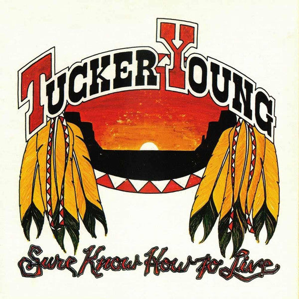 Cover of the Tucker Young - Sure Know How To Live CD