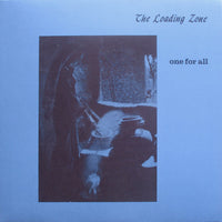 Cover of the The Loading Zone - One For All LP
