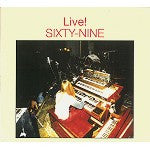 Cover of the Sixty Nine - Live! DIGI