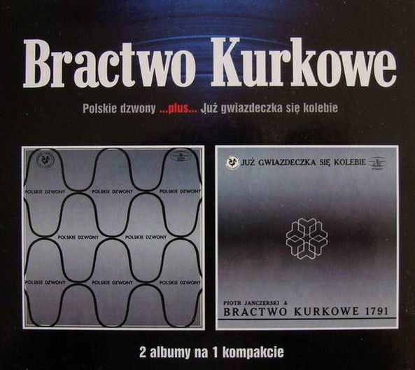 Cover of the Bractwo Kurkowe - Polskie Dzwony...Plus...Już Gwiazdeczka Się Kolebie DIGI
